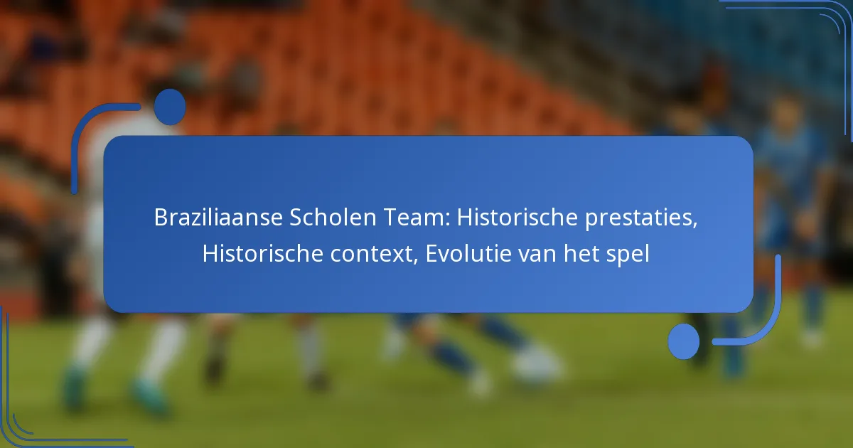 Braziliaanse Scholen Team: Historische prestaties, Historische context, Evolutie van het spel